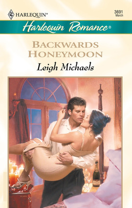 Title details for Backwards Honeymoon by Leigh Michaels - Available